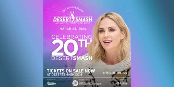 Charlize Theron to Host Desert Smash 2024 to Benefit The Charlize Theron Africa Outreach Project