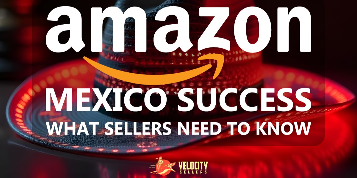 Amazon Mexico: Essential Tips for E-Commerce Success