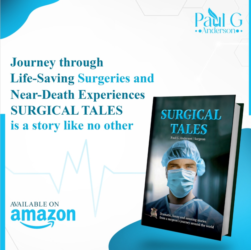 Dr. Paul G. Anderson: Stories of Surgery from Around the World