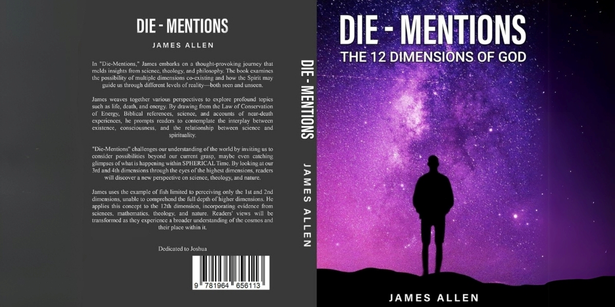 Die-Mentions: Exploring the 12 Dimensions of GOD – Science, Faith, and Life Beyond This World