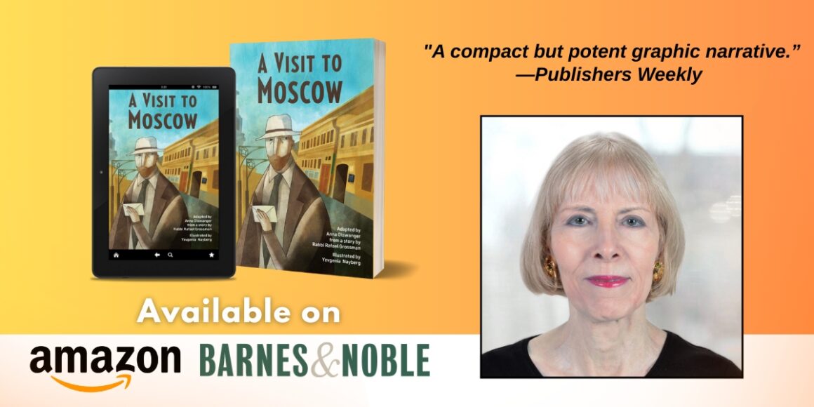 Inside the Making of A Visit to Moscow: A Conversation with Anna Olswanger