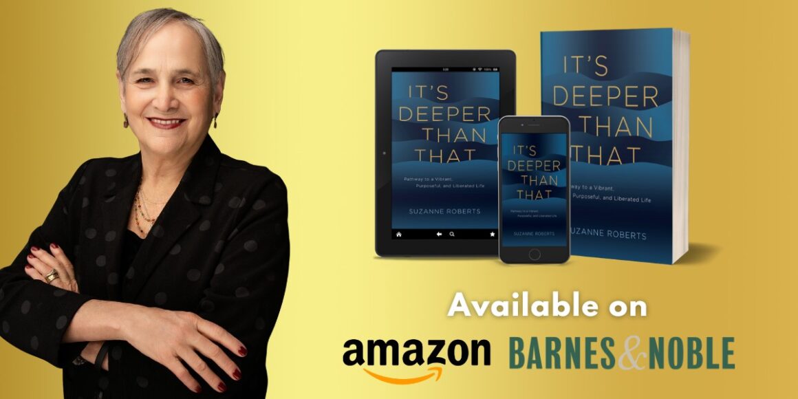 Looking Beneath the Surface of a Life: Suzanne Roberts’ Path to a Vibrant, Purposeful, and Liberated Life