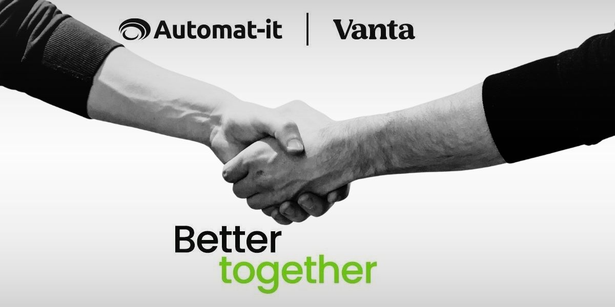Streamlining Startup Compliance With Automat-it And Vanta