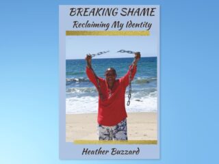 How Heather Buzzard Broke Free from Shame and Reclaimed Her Identity