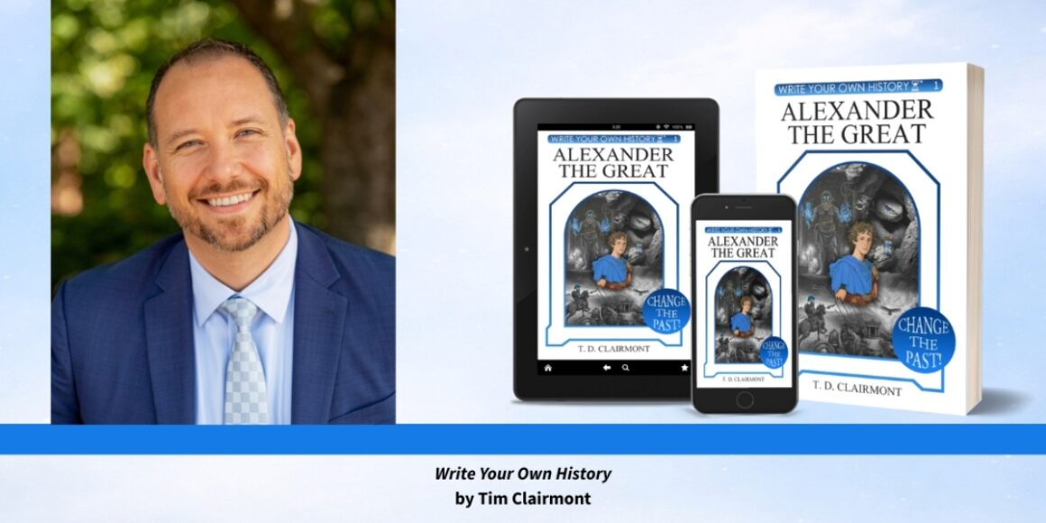 How Tim Clairmont Is Letting Kids Rewrite History and Learn Life Lessons Along the Way