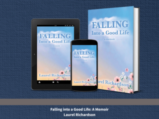 Laurel Richardson's Falling into a Good Life Reimagines Aging Not as Decline, but as a Fierce Act of Continuation