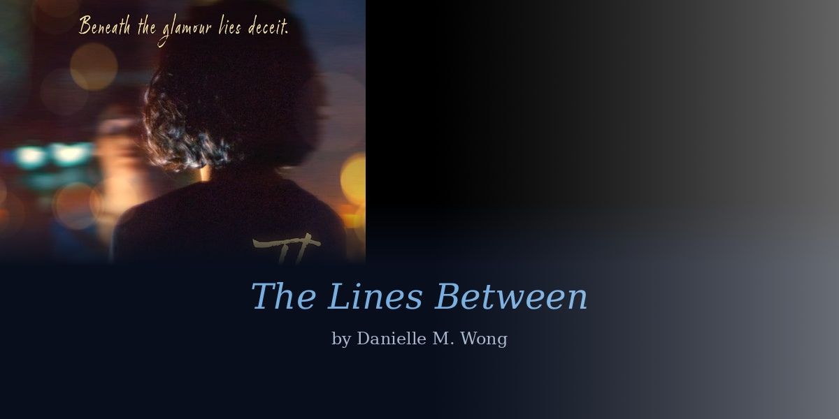 In Hollywood, Everyone Is Hiding Something, and Danielle M. Wong Found the Perfect Protagonist to Find Out What
