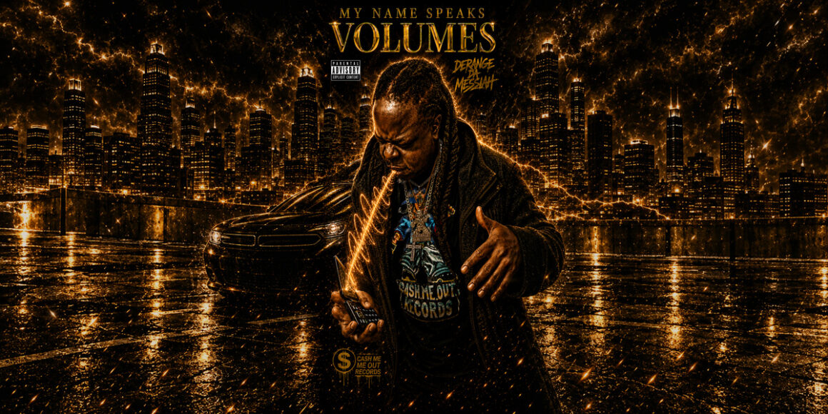 Derange Da Messiah Expands Momentum With Roc Nation Distribution Deal and Upcoming Project “My Name Speak Volumes”